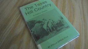Texas Hill Country : A Child's History by Stella G. Polk (Hardcover - Imagen 1 de 1