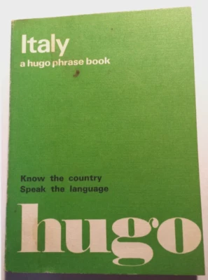 Italy A Hugo Phrase Book 1975 Hugo Language Books Tiny Book Italian Etiquette - Image 1 of 4