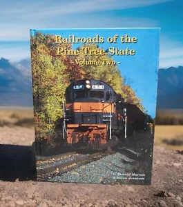 Railroads of the Pine Tree State Vol Two. B&A, CP, B&M MEC -Marson And Jennison - Picture 1 of 20