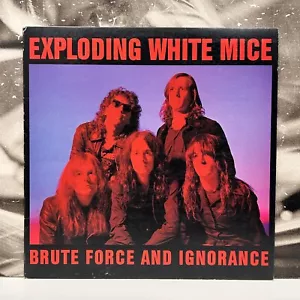 EXPLODING WHITE MICE – BRUTE FORCE AND IGNORANCE LP EX/EX+ 1988 AUSTRALIA 1st - Picture 1 of 2