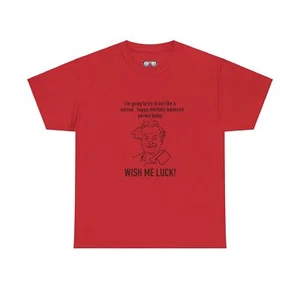 Wish Me Luck T-Shirt - Picture 1 of 25