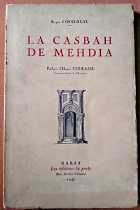 LA CASBAH DE MEHDIA. ROGER COINDREAU. RABAT. 1946. ENVOI DE L AUTEUR - Picture 1 of 8