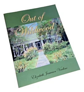 Out of Wildwood – Elizabeth Jameson Verdino – 1st Edition Signed – VG Condition - Imagen 1 de 11