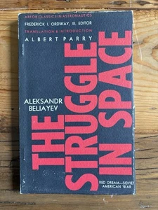 The Struggle In Spaceby Albert Parry Aleksandor Beliayev - 1965 First Edition - Picture 1 of 7