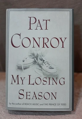 First Edition:  MY LOSING SEASON, Pat Conroy, 2002 Doubleday Nov. first printing Foto 1 de 4