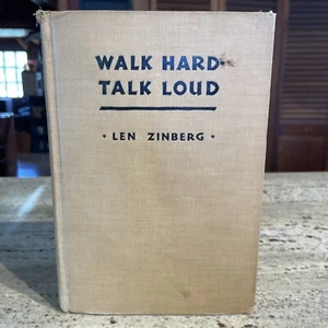 "WALK HARD-TALK LOUD" by Len Zinberg 1940 1st Edition RARE BOXING New York - Picture 1 of 16