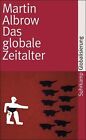 Das Globale Zeitalter (Suhrkamp Taschenbuch) Von Al... | Buch | Zustand Sehr Gut
