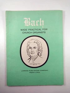 Bach Made Practical for Church Organists by Ellen Jane Lorenz (1955, TPB) - Picture 1 of 3