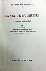 (Religione) É. Massaux - LA VENUE DU MESSIE MESSIANISME ET ESCHATOLOGIE 1962 - Imagen 1 de 1