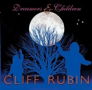 CD: CLIFF RUBIN Dreamers & Children -DISC Only/NO CASE or INSERTS/Ships FREE - Picture 1 of 1