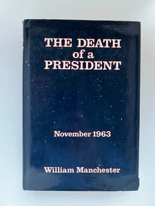 The Death of a President: Nov. 63—NEW 1st Ed & Print (Signed William Manchester) - Picture 1 of 14
