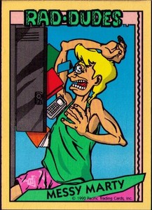 1990 Pacific Rad-Dudes #32 Messy Marty