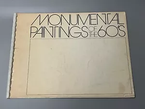 Monumental Paintings of the 60's - 1974 Fine Arts Gallery Of San Diego Booklet - Picture 1 of 11