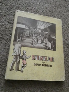 Old children's book RAILWAY JOE by Denis Debrett 1936 railways trains photograph - Picture 1 of 3