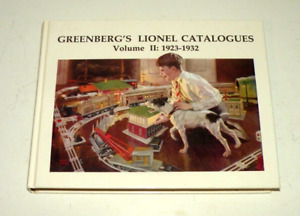 GREENBERG'S LIONEL CATALOGS VOLUME II 1923-1932 - HARD BOUND FIRST EDITION