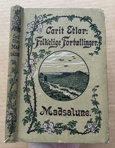 Vintage 1916 CARIT ETLAR: FOLK TALES Madsalune Danish Book Illustrated - Picture 1 of 10