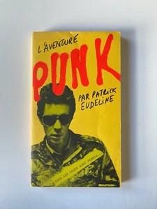 Patrick Eudeline / L'Aventure Punk / Edition originale (1977) / Pacadis / Rock - Picture 1 of 4