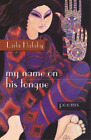 Laila Halaby My Name on His Tongue (Paperback) Arab American Writing