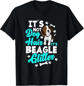 It_s Not Dog Hair It_s Beagle Glitter - Funny Beagle Owner Gift Unisex T-Shirt - Picture 1 of 3