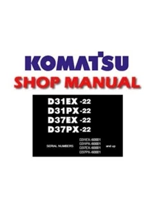 Service Repair Manual for Komatsu D31EX-22, D31PX-22, D37EX-22, D37PX-22 Dozer - Picture 1 of 1
