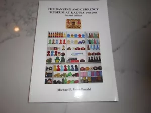 The Banking & Currency Museum at Kadina 1988-2008. Michael Vort-Ronald SIGNED. - Picture 1 of 10