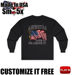 United States Of America Love It Or Leave It Long Sleeve Gildan T-Shirt - Picture 1 of 15