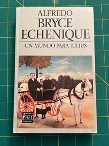 ALFREDO BRYCE ECHENIQUE - UN MUNDO PARA JULIUS - PLAZA & JANES - Picture 1 of 3