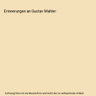 Erinnerungen an Gustav Mahler, Natalie Bauer-Lechner