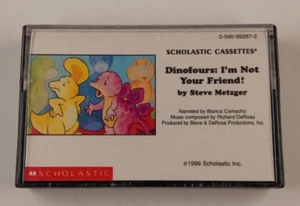 Dinofours: I’m Not Your Friend by Steve Metzger (Cassette) TESTED - Picture 1 of 5