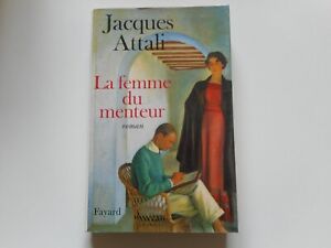 LA FEMME DU MENTEUR / J. ATTALI - ROMAN 1999