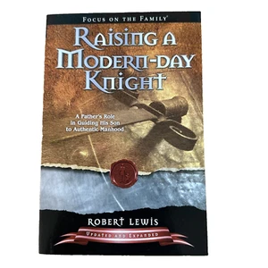 Raising a Modern Day Knight: A Father's Role in Guiding His Son paperback - Picture 1 of 2