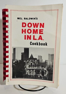 Mel Baldwin's Down Home in L.A. Cookbook, 1989 3rd Printing - Image 1 of 4