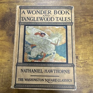 ANTIQUE EDITION OF "A WONDER BOOK AND TANGLEWOOD TALES" BY NATHANIEL HAWTHORNE - Picture 1 of 11