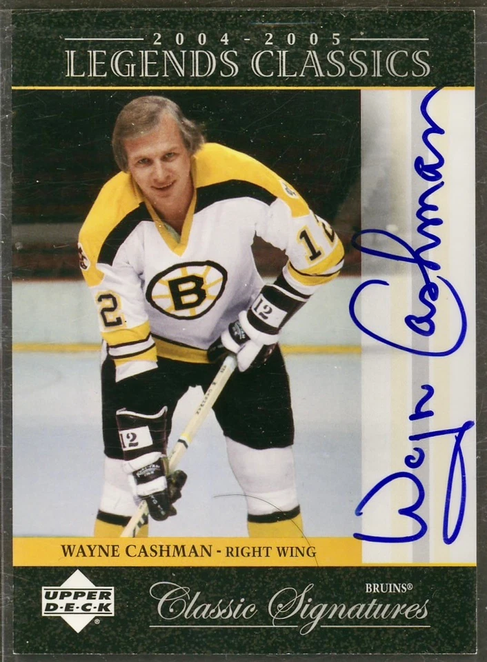2004-05 Upper Deck Legends Classics Signatures Wayne Cashman #CS8 Certified Auto - Image 1 of 1