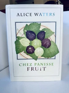 Chez Panisse Fruit by Alice L. Waters HBDJ 1st/1st 2002 Signed - Picture 1 of 11