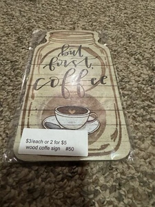 But First Coffee Wooden Sign - Picture 1 of 2