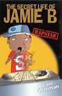 The Secret Life of Jamie B. Rapstar-Ceri Worman-Paperback-1843623900-Good