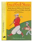 MULTIPLE AUTHORS Great golf stories / edited by Gordon Jarvie 1993 First Edition