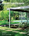 Private Landscapes: Modernist Gardens In Southern California By Burton, Pamel?