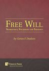 Free Will, Neuroethics, Psychology And Theology (Vernon Series In Philosophy)<|