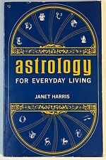 Astrology for Everyday Living Janet Harris 1969 Vintage Book 1961