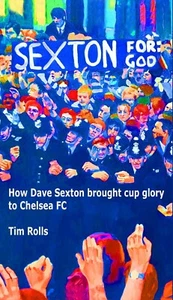 'Sexton For God'-hardback version. Chelsea FC history 1967-71. Inc 1st Cl UK P&P - Picture 1 of 1