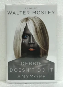 Debbie Doesn't Do It Anymore by Walter Mosley 2014 HB/DJ *Signed First Edition* - Picture 1 of 2