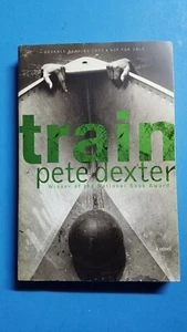 Pete Dexter Train Advanced Readers Arc Proof - Picture 1 of 1