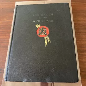 The Story of Ordnance in the World War by Sevellon Brown 1920 Original - Bild 1 von 17