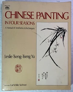 Chinese Painting in Four Seasons by Leslie Tseng-Tseng Yu, 1981 Paperback - Picture 1 of 7