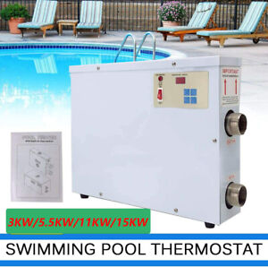 Swimming pool Thermostat SPA Heater Home Bath Hot Tub Pump 11KW/15KW/5KW
