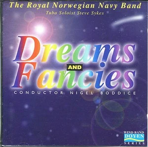 DREAMS AND FANCIES - THE ROYAL NORWEGIAN NAVY BAND - AUDIO CD - 2001 - Picture 1 of 2