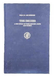 Nejla Abu-Izzeddin • The Druzes: A New Study of Their History, Faith, and Societ