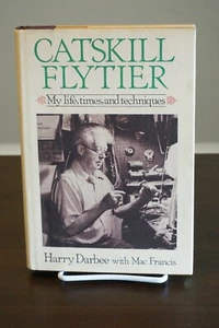 Catskill Flytier by Harry Darbee and Mac Francis 1977 HC DJ 1st Edition Signed - Bild 1 von 10